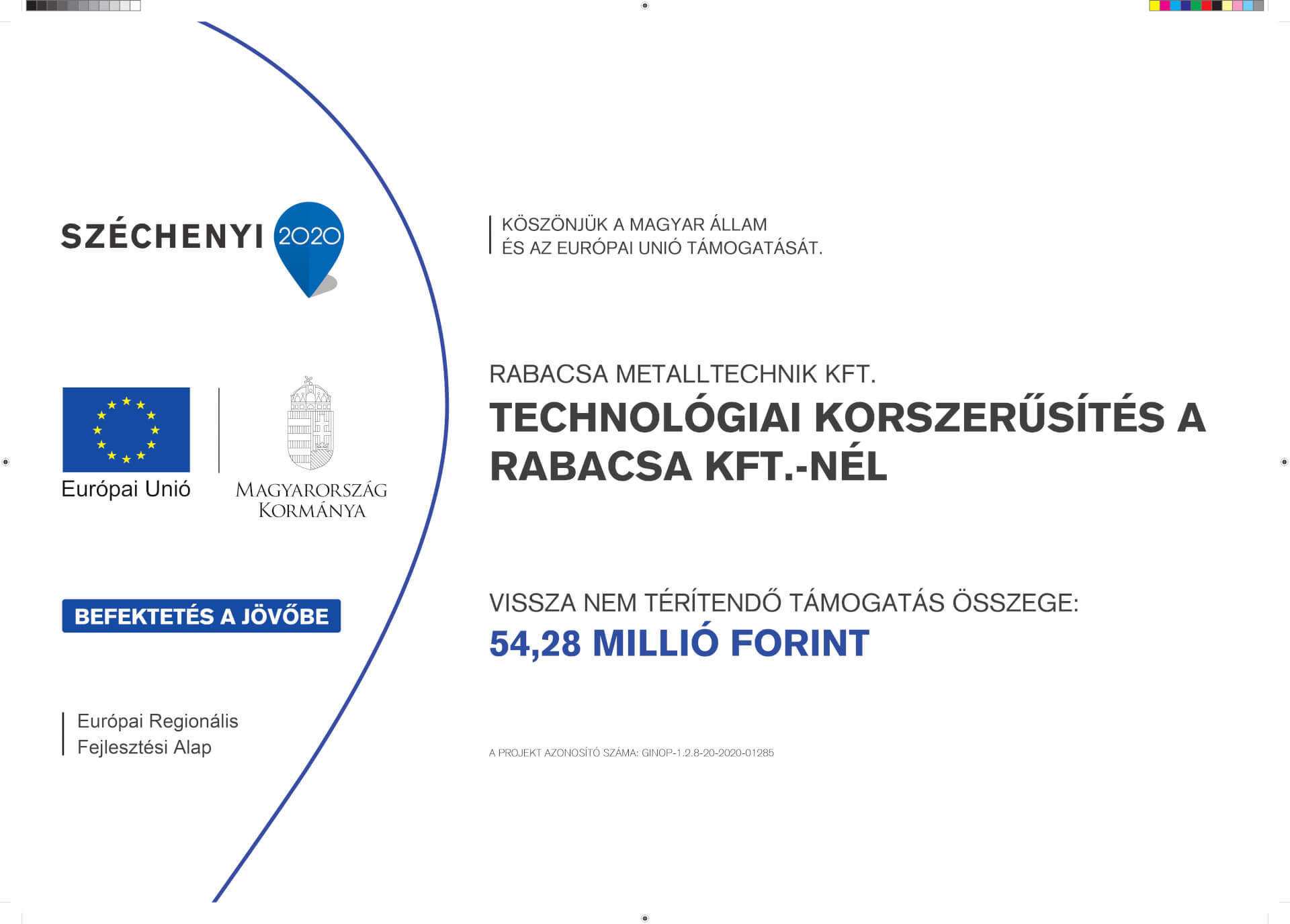 TECHNOLOGICAL MODERNISATION AT RABACSA KFT.